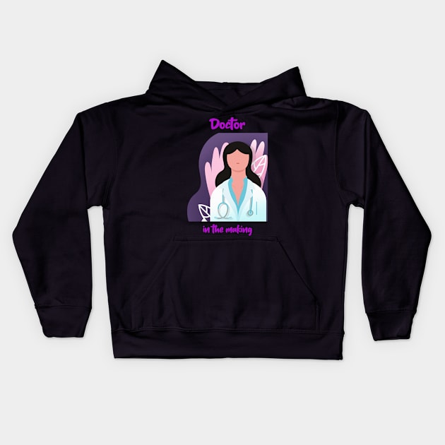 Doctor in the making V-2 Kids Hoodie by Aversome